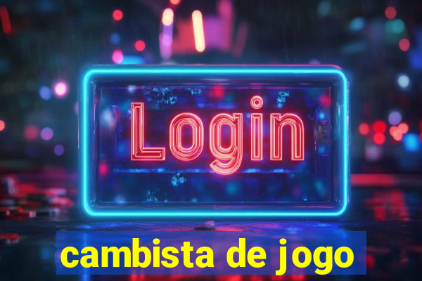 cambista de jogo